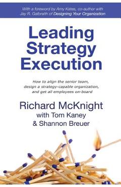 Coperta cărții 'Leading Strategy Execution - Richard Mcknight'