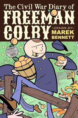The Civil War Diary of Freeman Colby (Hardcover): 1862: A New Hampshire Teacher Goes to War - Marek Bennett