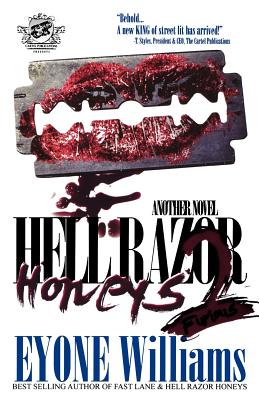Hell Razor Honeys 2: Furious (The Cartel Publications Presents) - Eyone Williams