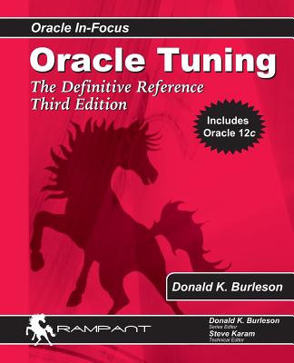 Oracle Tuning: The Definitive Reference - Donald K. Burleson