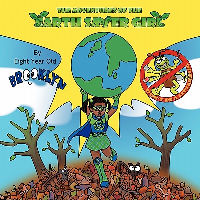 The Adventures of the Earth Saver Girl - Brooklyn
