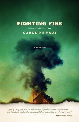 Fighting Fire - Caroline Paul