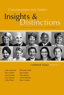 Conversations that Matter: Insights & Distinctions-Landmark Essays Volume 2 - And Introduced Nancy Zapolski