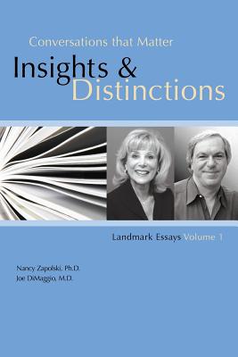 Conversations that Matter: Insights & Distinctions-Landmark Essays Volume 1 - Nancy Zapolski