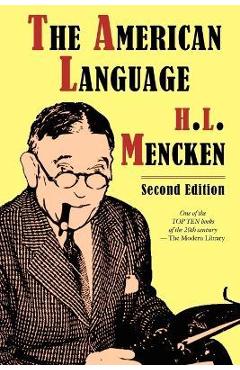 Coperta cărții 'The American Language, Second Edition - H. L. Mencken'