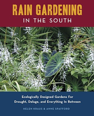 Rain Gardening in the South - Helen Kraus
