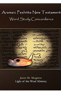 Poza produsului Aramaic Peshitta New Testament Word Study Concordance - Janet M. Magiera