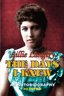 The Days I Knew - Lillie Langtry