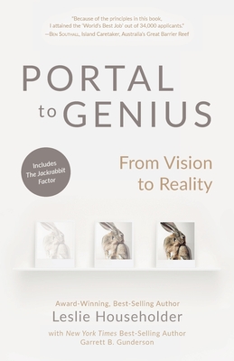 Portal to Genius: From Vision to Reality - Leslie Householder