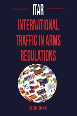 International Traffic in Arms Regulation (Itar) - Jeffrey W. Bennett