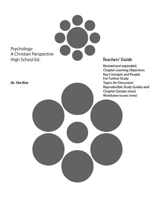 Psychology: A Christian Perspective. High School Edition (Teachers' Guide) - Timothy S. Rice