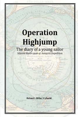 Operation Highjump - Richard J. Miller