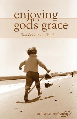 Enjoying God's Grace - Terry Virgo
