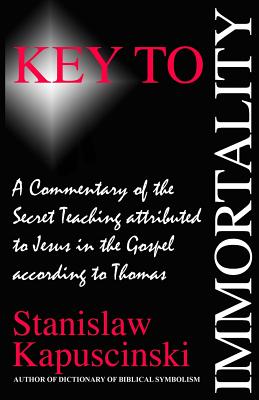 Key to Immortality - Stanislaw Kapuscinski