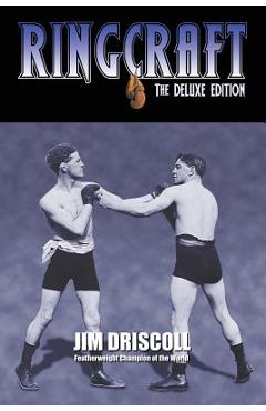 Coperta cărții 'Ringcraft: The Deluxe Edition - Jim Driscoll'