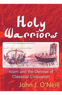 Holy Warriors - John J. O'neill 