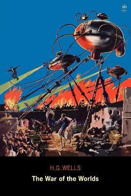Coperta cărții 'The War of the Worlds (Ad Classic) - H. G. Wells'