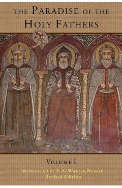 The Paradise of the Holy Fathers Volume 1 - Wallis Budge