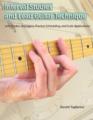 Interval Studies and Lead Guitar Technique - Barrett Tagliarino