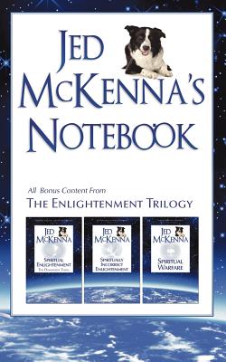 Jed McKenna's Notebook: All Bonus Content from The Enlightenment Trilogy - Jed Mckenna