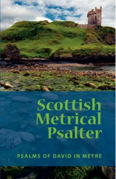 Scottish Metrical Psalter - Eremitical Press
