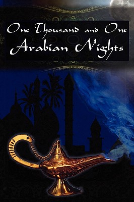 One Thousand and One Arabian Nights: The Arabian Nights Entertainments - Andrew Lang