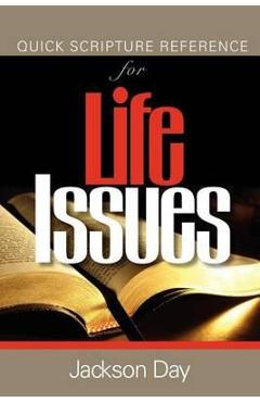 Coperta cărții 'Quick Scripture Reference of Life-Issues - Jackson Day'