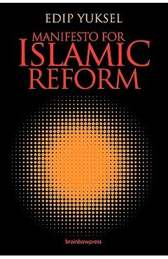 Coperta cărții 'Manifesto for Islamic Reform - Edip Yuksel'