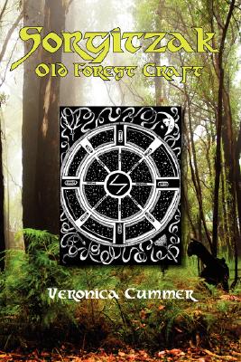 Sorgitzak: Old Forest Craft - Veronica Cummer