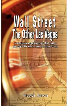 Coperta cărții 'Wall Street: The Other Las Vegas by Nicolas Darvas (the author of How I Made $2,000,000 In The Stock Market) - Nicolas'