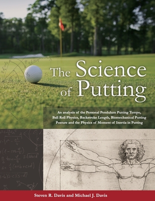 The Science of Putting - Steven R. Davis