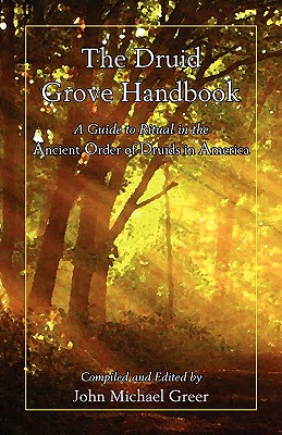 The Druid Grove Handbook - John Michael Greer