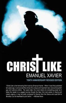 Christ Like - Emanuel Xavier