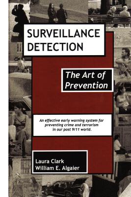 Surveillance Detection, The Art of Prevention - Laura Clark