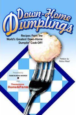 Down-Home Dumplings - Tennessee Farm Bureau Members