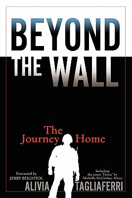 Beyond the Wall: The Journey Home - Alivia C. Tagliaferri