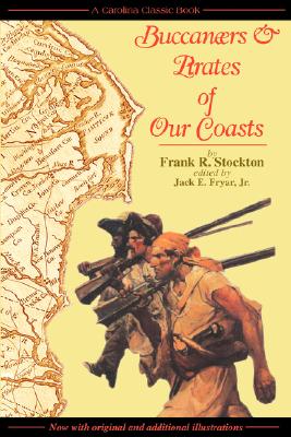 Buccaneers & Pirates of Our Coasts - Frank R. Stockton