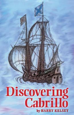 Discovering Cabrillo - Harry Kelsey