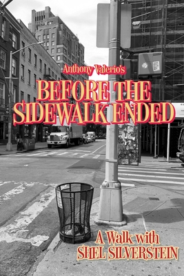 Before the Sidewalk Ended: A Walk with Shel Silverstein - Dave Barry