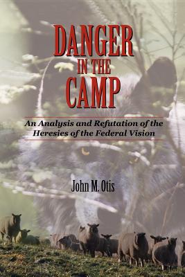 Danger in the Camp - John M. Otis