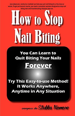 How to Stop Nail Biting - Anonymous