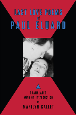 Last Love Poems of Paul Eluard - Paul Elaurd