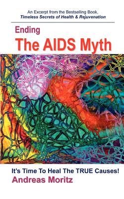 Ending the AIDS Myth - Andreas Moritz