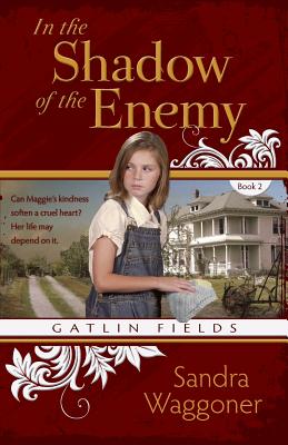 In the Shadow of the Enemy - Sandra Waggoner