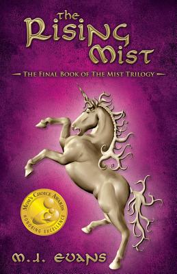 The Rising Mist: The Final Book of the Mist Trilogy - M. J. Evans