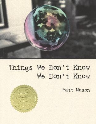 Things We Don't Know We Don't Know - Matt Mason