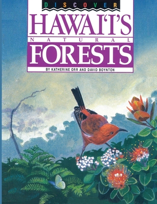 Discover Hawaii's Natural Forests - Katherine Orr
