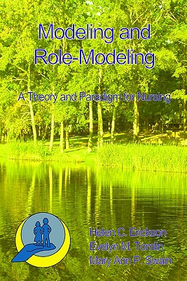 Modeling and Role-Modeling: A Theory and Paradigm for Nurses - Mary Ann Swain