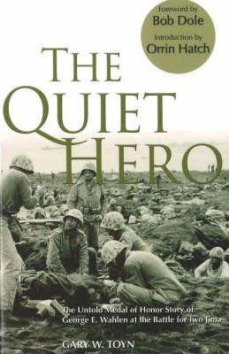 The Quiet Hero - Gary A. Toyn