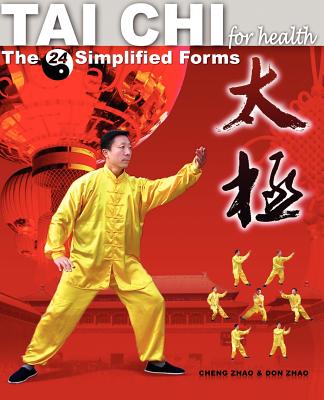 Tai Chi for Health: The 24 Simplified Forms - Cheng Zhao